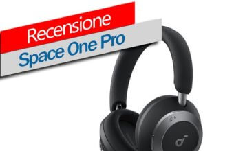 Recensione Soundcore Space One Pro